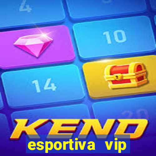 esportiva vip reclame aqui